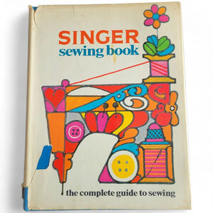 Vintage 1969 Singer Sewing Book First Edition Gladys Cunningham